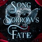 Song of Sorrows and Fate By L.J. Andrews