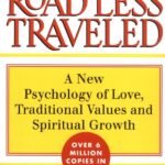 The Road Less Traveled By  M. Scott Peck