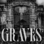 Graves By Katelyn Taylor