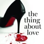 The Thing About Love By Julie James