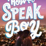 How to Speak Boy By Tiana Smith