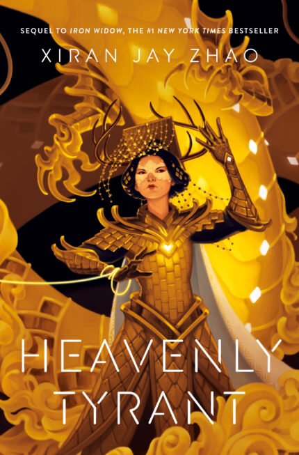 Heavenly Tyrant By Xiran Jay Zhao