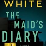 The Maid's Diary By Loreth Anne White
