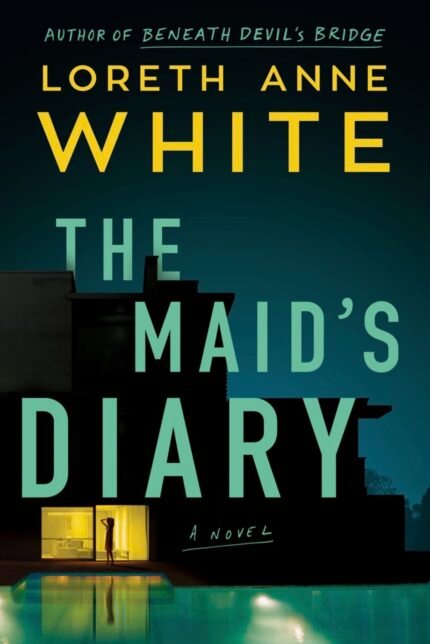 The Maid's Diary By Loreth Anne White