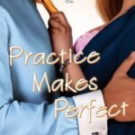 Practice Makes Perfect  By Julie James