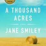 A Thousand Acres By Jane Smiley