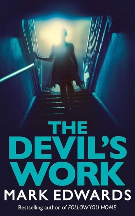 The Devil's Work By Mark Edwards