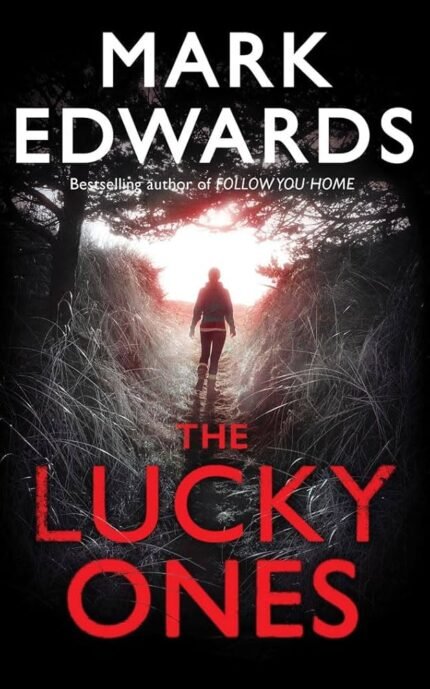 The Lucky Ones By Mark Edwards