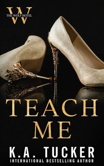 Teach Me By K.A. Tucker
