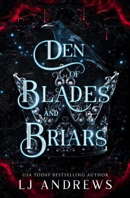 Den of Blades and Briars By L.J. Andrews