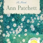 Tom Lake  By Ann Patchett