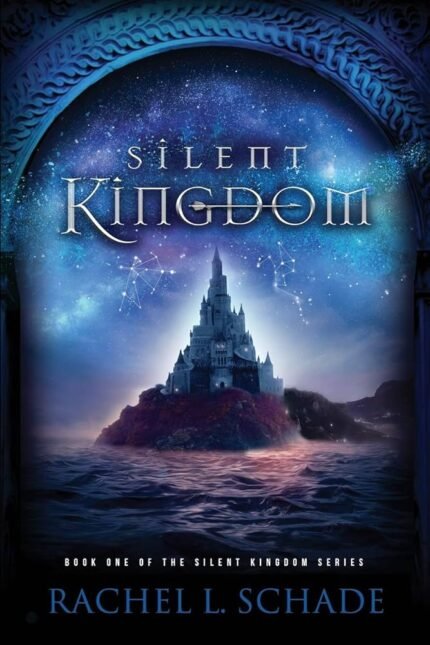 Silent Kingdom By Rachel L. Schade