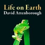 Life on Earth  By David Attenborough