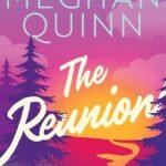 The Reunion By Meghan Quinn
