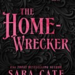 The Home Wrecker By Sara Cate