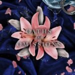 Oaths and Omissions By Sav R. Miller