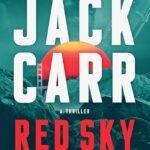 Red Sky Mourning  By Jack Carr