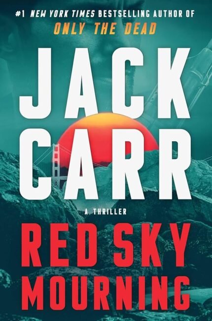 Red Sky Mourning  By Jack Carr