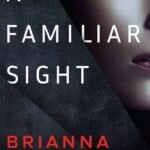 A Familiar Sight By Brianna Labuskes