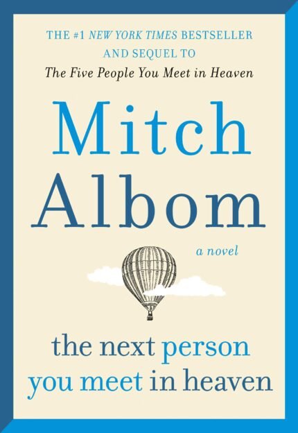 The Next Person You Meet in Heaven By Mitch Albom