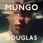 Young Mungo By Douglas Stuart