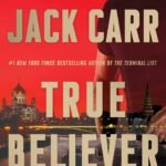 True Believer By Jack Carr