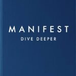 Manifest: Dive Deeper By Roxie Nafousi