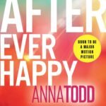 After Ever Happy By Anna Todd