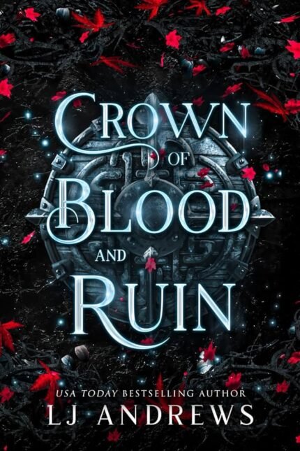 Crown of Blood and Ruin By L.J. Andrews