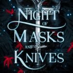 Night of Masks and Knives By L.J. Andrews