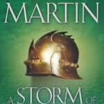 A Storm of Swords By George R.R. Martin