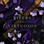 Vipers and Virtuosos By Sav R. Miller