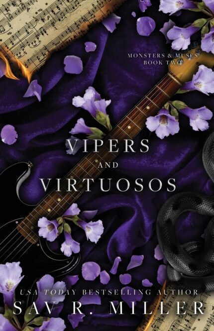 Vipers and Virtuosos By Sav R. Miller