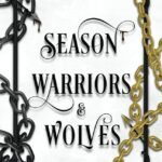 Season Warriors & Wolves By Wendy Heiss