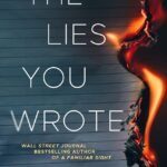 The Lies You Wrote By Brianna Labuskes