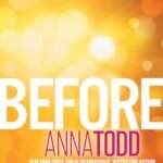 Before By Anna Todd
