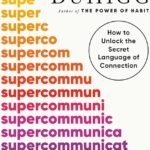 Supercommunicators By Charles Duhigg