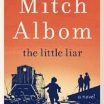 The Little Liar  By Mitch Albom