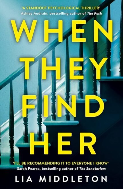 When They Find Her By Lia Middleton