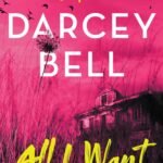 All I Want By Darcey Bell