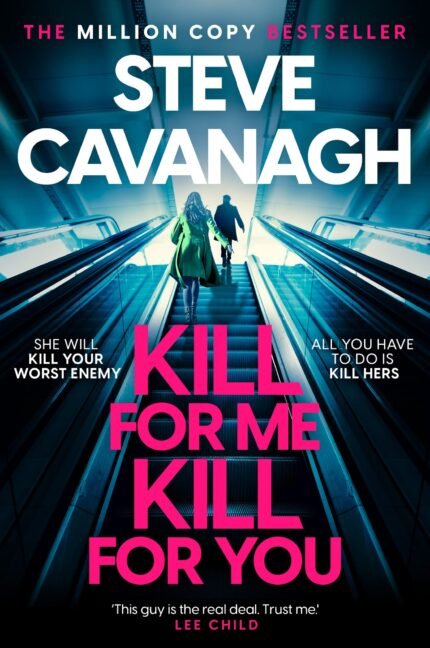 Kill for Me, Kill for You By Steve Cavanagh