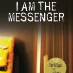 I Am the Messenger By Markus Zusak