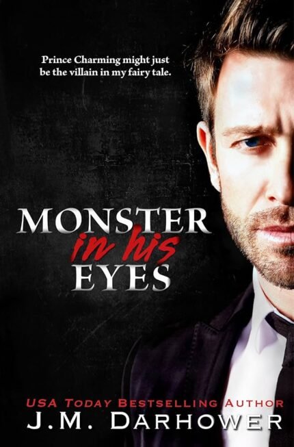 Monster in His Eyes By J.M. Darhower