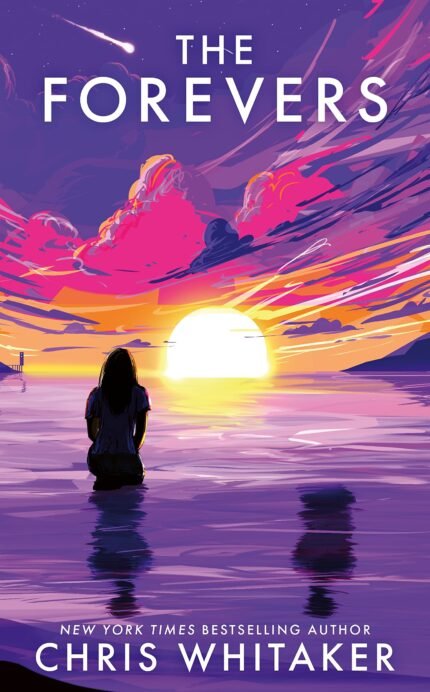 The Forevers By Chris Whitaker