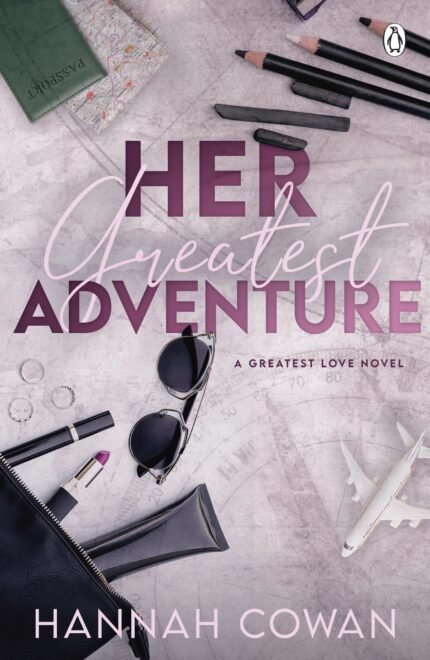 Her Greatest Adventure By Hannah Cowan