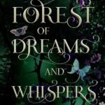 Forest of Dreams and Whispers By Katherine Macdonald