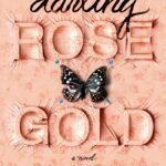 Darling Rose Gold By Stephanie Wrobel
