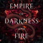 An Empire of Darkness and Fire By Karen A. Moon