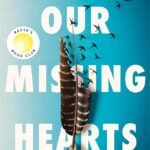 Our Missing Hearts By Celeste Ng