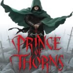 Prince of Thorns By Mark Lawrence